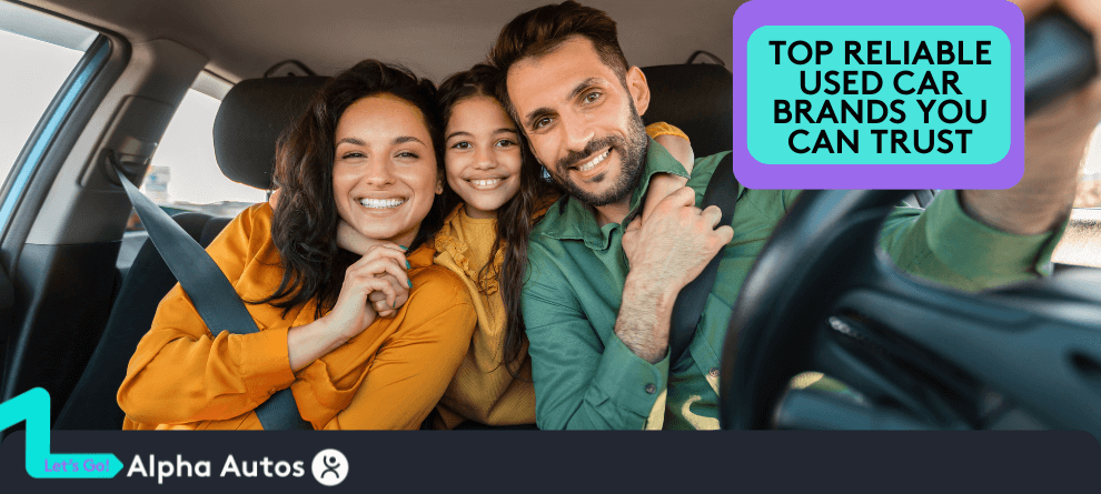 Top Reliable Used Car Brands You Can Trust